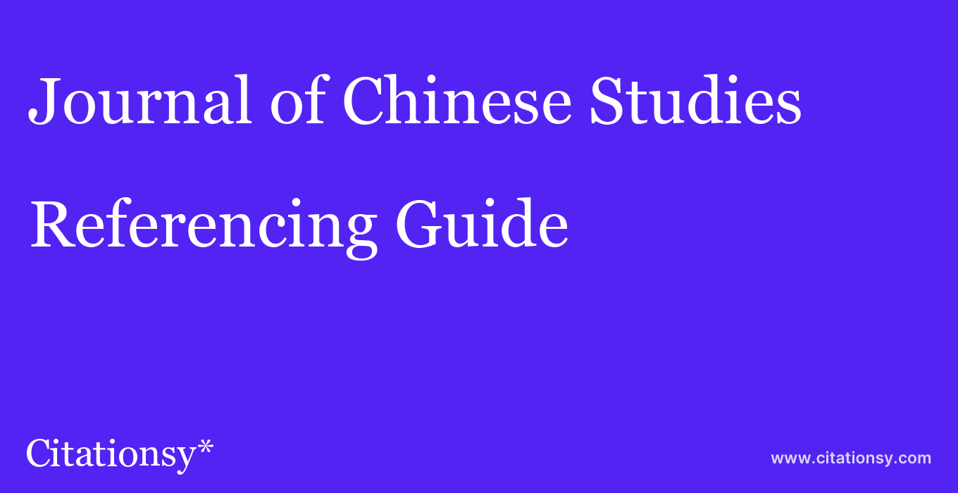 cite Journal of Chinese Studies  — Referencing Guide
